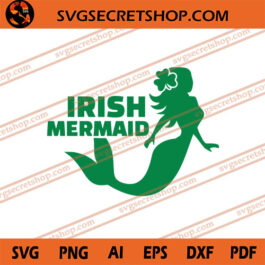 Irish Mermaid SVG, Irish SVG, Mermaid SVG SVG