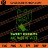 Sweet Dreams Are Made Of Weed SVG