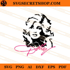 Dolly Parton SVG, Dolly Rebecca Parton SVG, Singer SVG