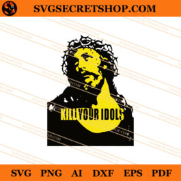 Kill Your Idols SVG