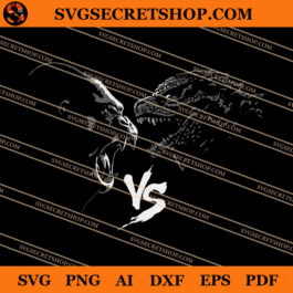 Kong Vs Godzilla SVG, Kong SVG, Godzilla SVG, Kong Vs Godzilla Film SVG