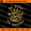 No Gods No Masters SVG