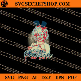 Playboy Dolly Parton SVG, Dolly Parton SVG, Queen Country SVG