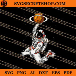 Basketball Astronaut Lay Up SVG, Astronaut SVG, Basketball Lay Up SVG