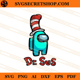 Dr. SuS Among Us SVG, Among Us SVG, Dr. Seuss SVG