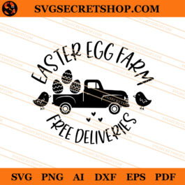 Easter Egg Farm Free Deliveries SVG