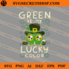Green Is My Lucky Color SVG