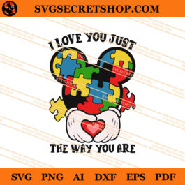I Love You Just The Way You Are SVG, Autism SVG