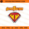 Super Teacher I Teach What's Your Superpower SVG, Super Teacher SVG 2 Super Teacher I Teach Whats Your Superpower