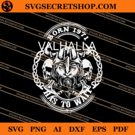 Viking Born 1971 SVG, Viking SVG, Valhalla SVG, Skull SVG