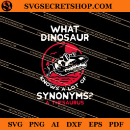 What Dinosaur Knows A lot Of Syonyms A Thesaurus SVG