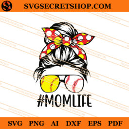 Mom Life Softball SVG, Mother's Day SVG, Baseball SVG