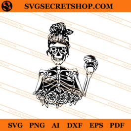 Mom Skeleton Coffee SVG, Mom Skeleton SVG, Coffee SVG