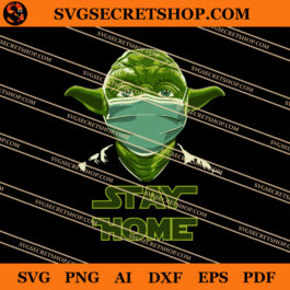 Yoda Stay Home SVG