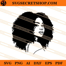 African American Woman SVG, Afro Woman SVG, Black Girl SVG