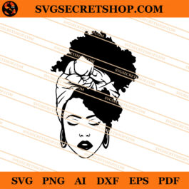 Afro Woman SVG, Black Women SVG, Black Girl SVG
