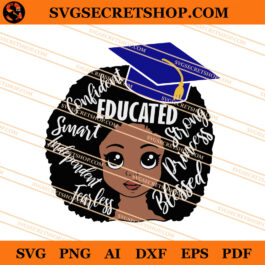 Black Girl Educated SVG, Black Girl SVG, Afro Woman SVG