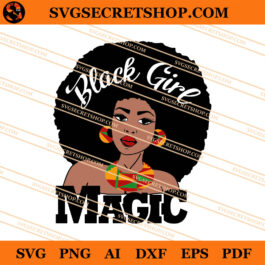 Black Girl Magic SVG, Black Girl SVG, Black American SVG