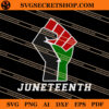 Black Power Juneteenth SVG