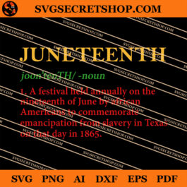 Juneteenth Definition SVG, 1865 Juneteenth Freedom Day SVG
