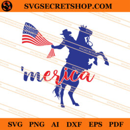 4th Of July Cowboy SVG, Cowboy SVG, 4th Of July SVG