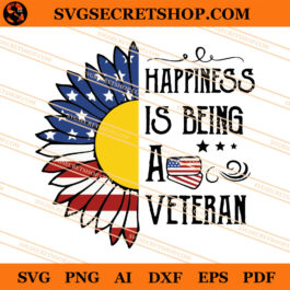 Happiness Is Being A Veteran SVG, Veteran SVG, American SVG