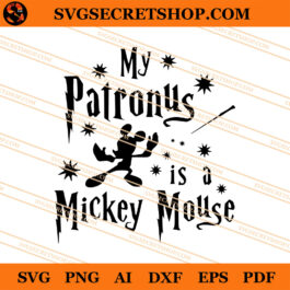 My Patronus Is A Mickey Mouse SVG, Mickey Mouse SVG