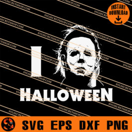 I Love Halloween SVG, Halloween SVG, Myers SVG