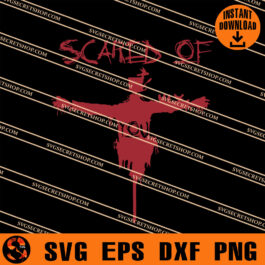 Scared Of You SVG, Horror SVG, Happy Halloween SVG