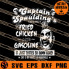 Taptain Spaulding Fried Chicken And Gasoline SVG