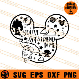You've Got A Friend In Me SVG, Disney SVG, Mickey SVG