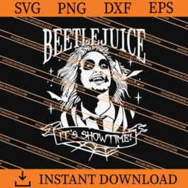 Beetlejuice It's Show Time SVG, Beetlejuice SVG, Horror SVG
