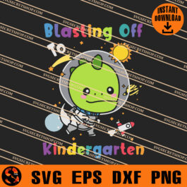 Blasting Off To Kindergarten T Rex SVG, T Rex SVG