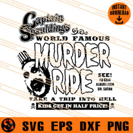 Captain Spauldings Murder Ride SVG, Captain Spauldings SVG
