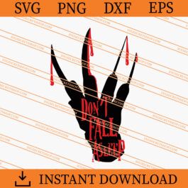 Freddy Krueger Don't Fall Asleep SVG, Freddy Krueger SVG