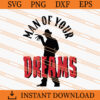 Freddy Krueger Man Of your Dreams SVG, Horror SVG 1 Freddy Krueger Man Of your Dreams SVG