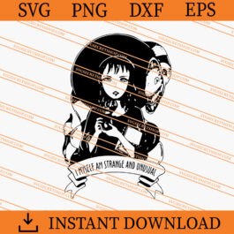 I Myself Am Strange And Unusual SVG, Horror SVG