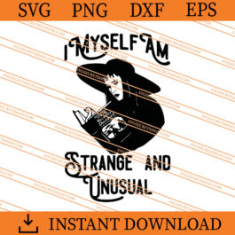 I Myself Am Strange And Unusual SVG, Beetlejuice SVG