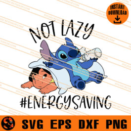 Not Lazy Lilo And Stitch SVG, Lilo And Stitch SVG, Disney SVG