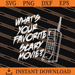 What's Your Favorite Scary Movie SVG