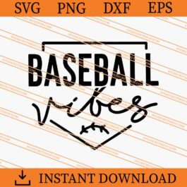 Baseball Vibes SVG, Baseball SVG, Sport SVG, Funny SVG