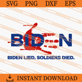 Biden Bloody Handprint Lied Soldiers Died SVG, Biden SVG