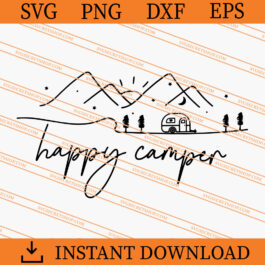 Happy Camper SVG, Camping SVG, Happy Camping SVG
