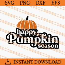 Happy Pumpkin Season SVG, Pumpkin Season SVG