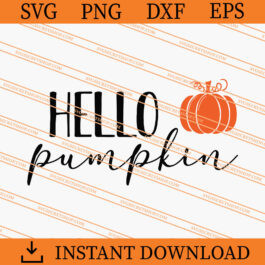Hello Pumpkin SVG, Pumpkin SVG, Fall SVG, Fall Pumpkin SVG