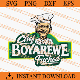 Joe Biden Chef Boyarewe Fucked SVG, Joe Biden SVG