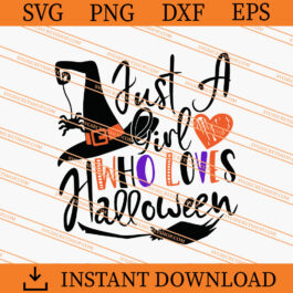 Just a girl who loves Halloween SVG