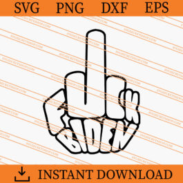 Middle Finger Fuck Joe Biden SVG, Joe Biden SVG