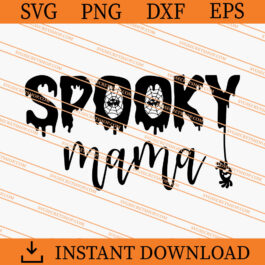 Spooky Mama SVG, Spooky Halloween SVG, Halloween SVG