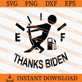 Thanks Biden For Raising Our Gas SVG, Joe Biden SVG